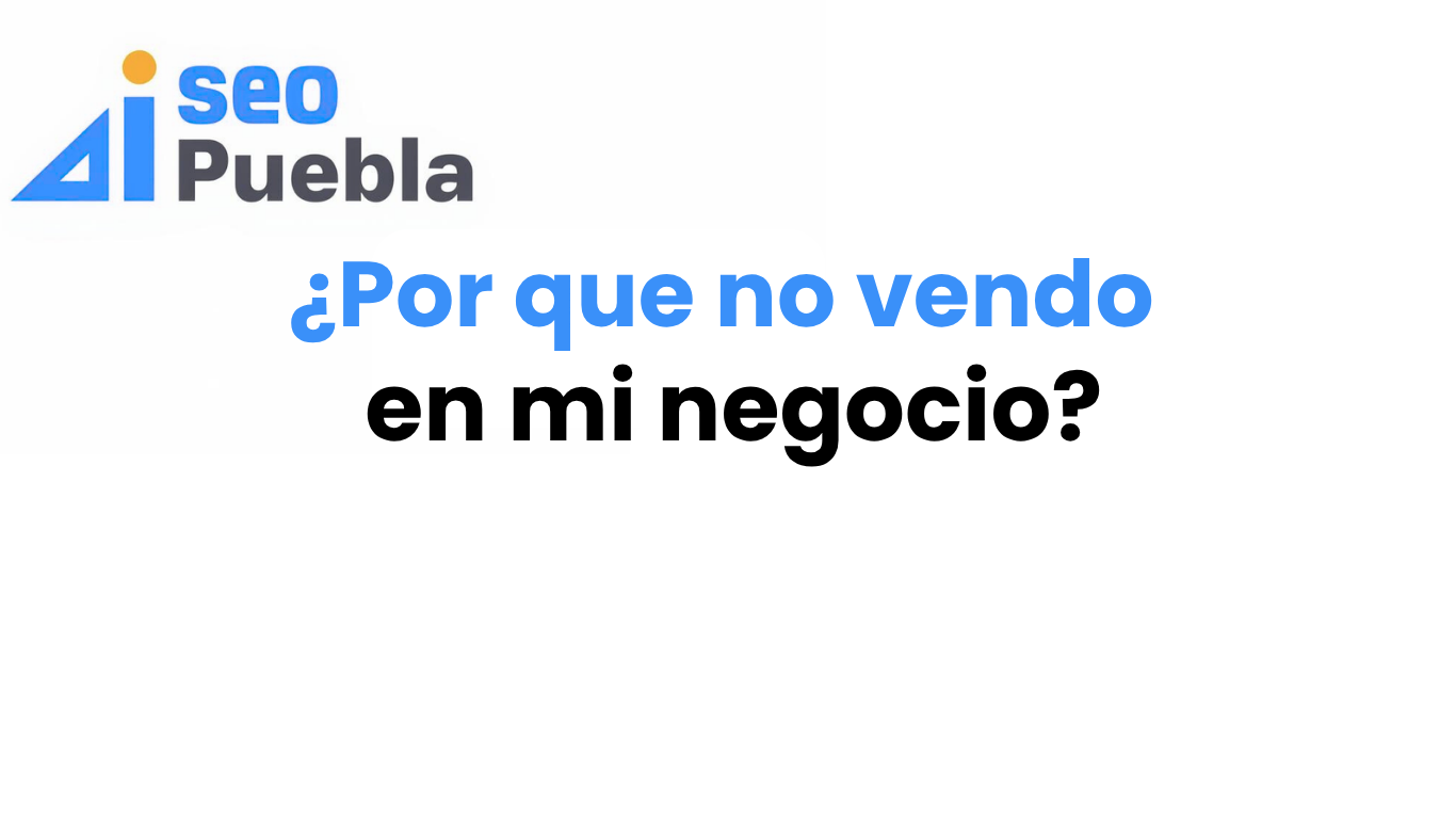Por qué mi negocio no vende
